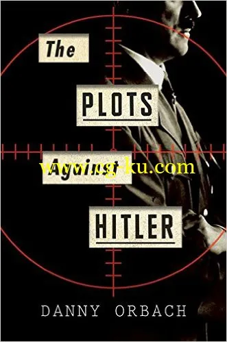 The Plots Against Hitler-P2P的图片1