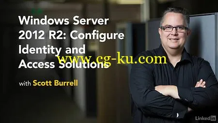 Lynda – Windows Server 2012 R2: Configure Identity and Access Solutions的图片1