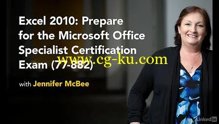 Lynda – Excel 2010: Prepare for the Microsoft Office Specialist Certification Exam (77-882)的图片1