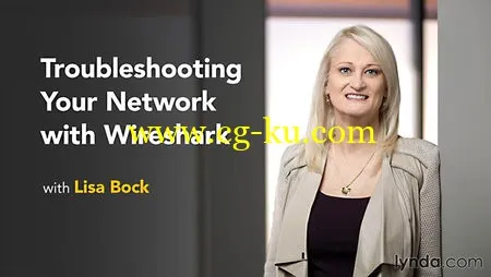 Lynda – Troubleshooting Your Network with Wireshark (updated Nov 09, 2016)的图片1