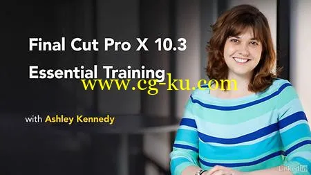 Lynda – Final Cut Pro X 10.3 Essential Training的图片1