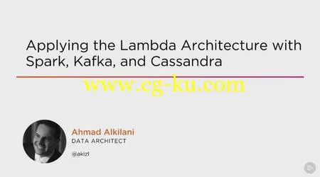 Applying the Lambda Architecture with Spark, Kafka, and Cassandra (2016)的图片2