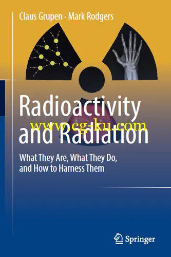 Radioactivity and Radiation: What They Are, What They Do, and How to Harness Them-P2P的图片1