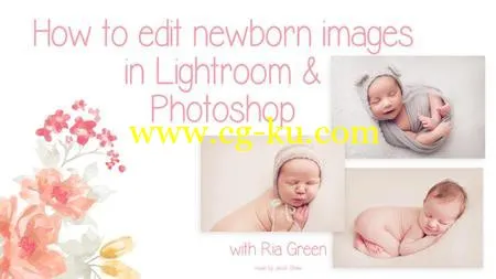 Learn to Edit Newborn Images with Lightroom and Photoshop的图片1