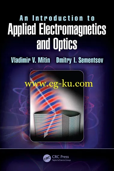 An Introduction to Applied Electromagnetics and Optics by Vladimir V. Mitin, Dmitry I. Sementsov-P2P的图片1