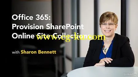 Lynda – Office 365: Provision SharePoint Online Site Collections的图片1