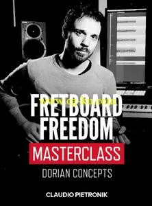 JTC – Claudio Pietronik: Fretboard Freedom Masterclass Dorian Concepts的图片1