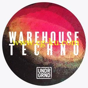 UNDRGRND Sounds Warehouse Techno ACiD WAV的图片1