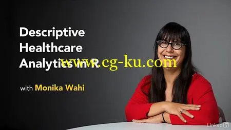 Lynda – Descriptive Healthcare Analytics in R的图片1