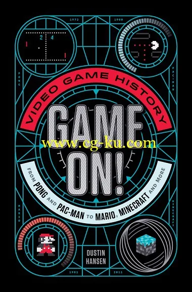 Game On!: Video Game History from Pong and Pac-Man to Mario, Minecraft, and More by Dustin Hansen-P2P的图片1