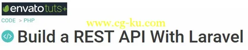Tutsplus – Build a REST API With Laravel的图片1
