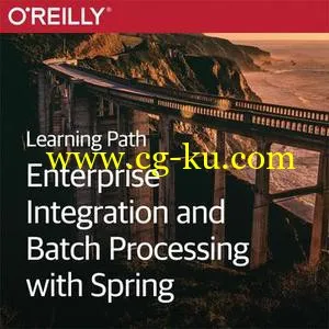 Learning Path: Enterprise Integration and Batch Processing with Spring的图片1