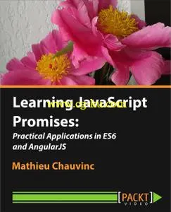 Learning JavaScript Promises: Practical Applications in ES6 and AngularJS的图片1