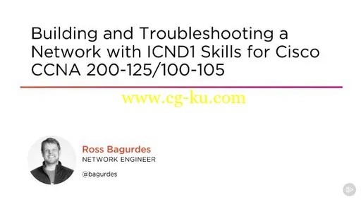 Building and Troubleshooting a Network with ICND1 Skills for Cisco CCNA 200-125/100-105的图片1