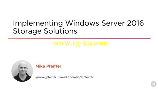 Implementing Windows Server 2016 Storage Solutions的图片1