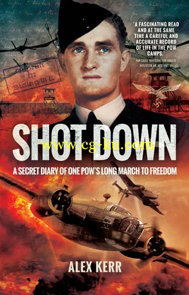 Shot Down: The Secret Diary of One Pow’s Long March to Freedom by Alex Kerr-P2P的图片1