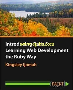 Introducing Rails 5: Learning Web Development the Ruby Way的图片1