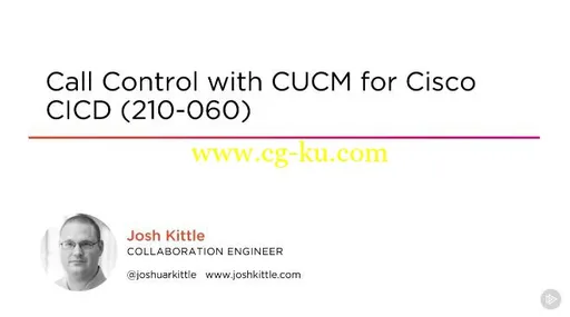 Call Control with CUCM for Cisco CICD (210-060)的图片1