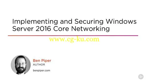 Implementing and Securing Windows Server 2016 Core Networking的图片1