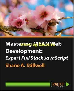 Mastering MEAN Web Development Expert Full Stack JavaScript的图片1