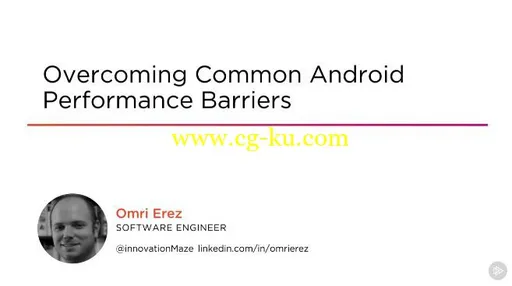 Overcoming Common Android Performance Barriers的图片1