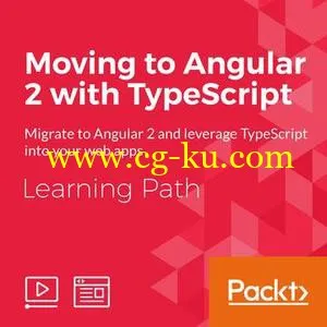 Learning Path: Moving to Angular 2 with TypeScript的图片1