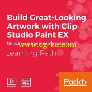 Packt Publishing – Learning Path: Build Great-Looking Artwork with Clip Studio Paint EX的图片1