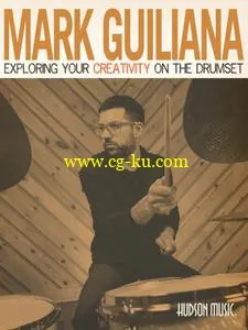 Mark Guiliana – Exploring Your Creativity on the Drumset (2016)的图片1