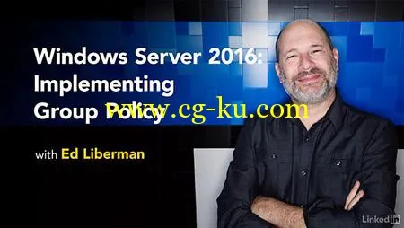 Lynda – Windows Server 2016: Implementing Group Policy的图片1