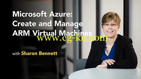 Lynda – Microsoft Azure: Create and Manage ARM Virtual Machines的图片1