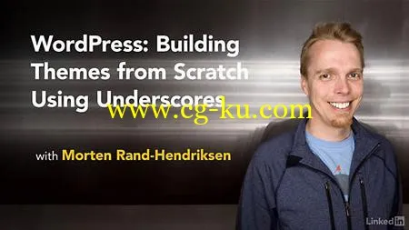 Lynda – WordPress: Building Themes from Scratch Using Underscores的图片1