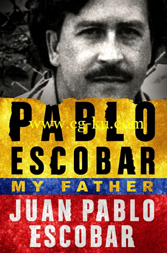 Juan Pablo Escobar – Pablo Escobar My Father 2016-DiSTRiBUTiON的图片1