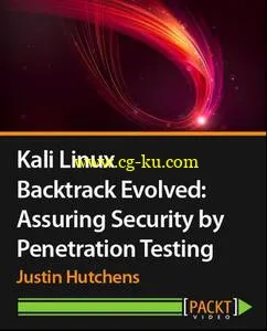 Kali Linux – Backtrack Evolved: Assuring Security by Penetration Testing的图片1