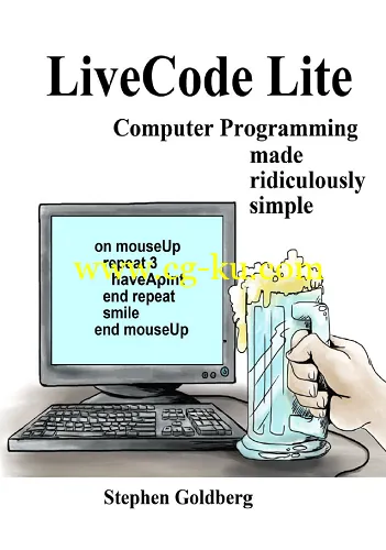 LiveCode Lite: Computer Programming Made Ridiculously Simple-P2P的图片1
