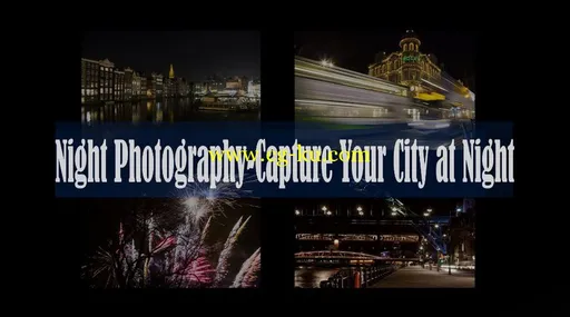 Night Photography: Capture Your City at Night的图片1