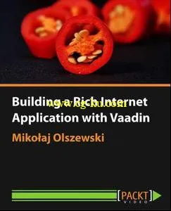 Building a Rich Internet Application with Vaadin的图片1