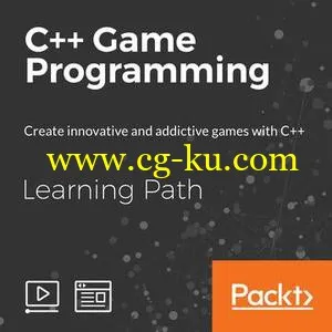 Learning Path: C++ Game Programming的图片1