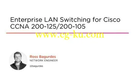 Enterprise LAN Switching for Cisco CCNA 200-125/200-105的图片1