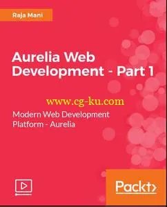 Aurelia Web Development – Part 1 (2017)的图片1