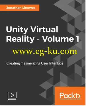 Packt Publishing – Unity Virtual Reality – Volume 1的图片1