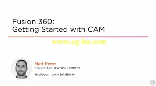 Fusion 360: Getting Started with CAM的图片1