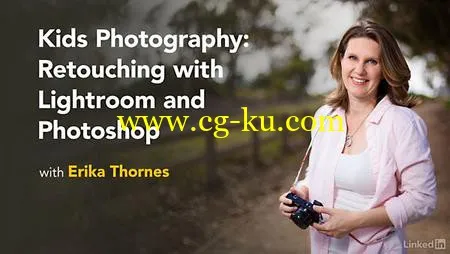 Lynda – Kids Photography: Retouching with Lightroom and Photoshop的图片1