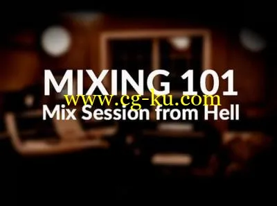 Groove3 – Mixing 101 – Mix Session from Hell的图片1