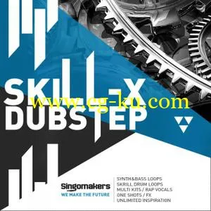 Singomakers Skill-X-Dubstep MULTiFORMAT的图片1