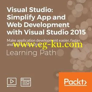 Learning Path: Visual Studio: Simplify App and Web Development with Visual Studio 2015的图片1