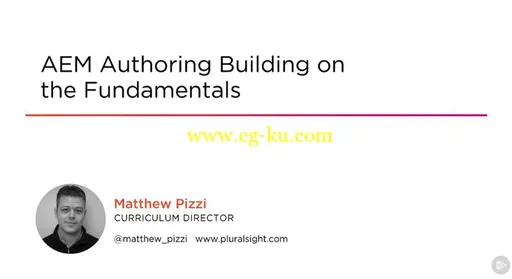 AEM Authoring Building on the Fundamentals的图片1