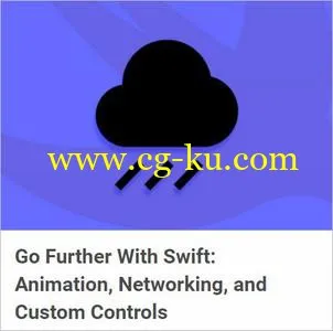 TutsPlus – Go Further With Swift: Animation, Networking, and Custom Controls的图片1