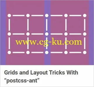 TutsPlus – Grids and Layout Tricks With “postcss-ant”的图片1