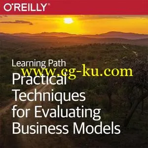 Learning Path: Practical Techniques for Evaluating Business Models的图片1