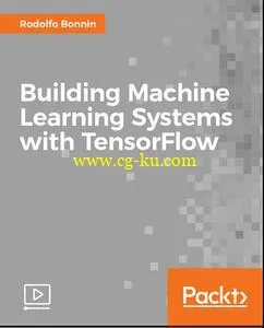 Building Machine Learning Systems with TensorFlow的图片1